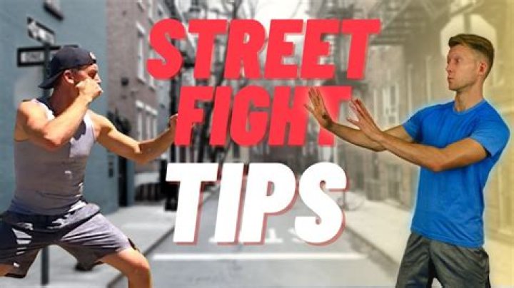 What do I do in a street fight?
